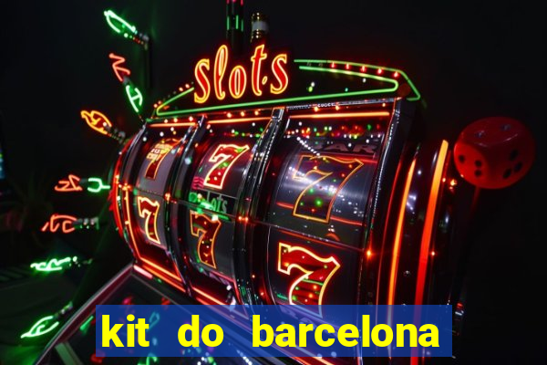 kit do barcelona dls 19